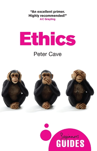 Бумажная книга «Ethics: A Beginner's Guide», автор Питер Кейв - фото №1