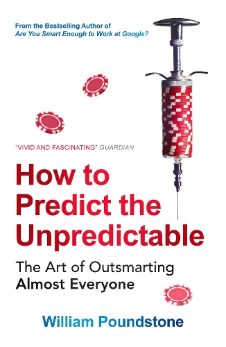 Паперова книга «How to Predict the Unpredictable: The Art of Outsmarting Almost Everyone», автор Вільям Паундстоун - фото №1