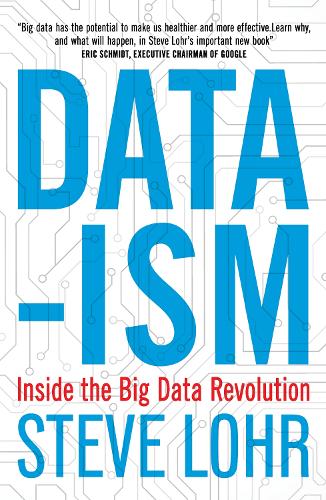Бумажная книга «Data-ism: Inside the Big Data Revolution», автор Стив Лор - фото №1
