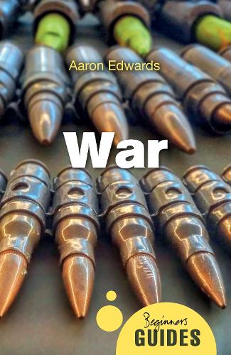 Бумажная книга «War: A Beginner's Guide», автор Аарон Едвардс - фото №1
