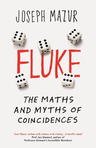 Бумажная книга «Fluke: The Maths and Myths of Coincidences», автор Джозеф Мазур - фото №1