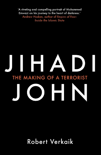 Паперова книга «Jihadi John: The Making of a Terrorist», автор Роберт Веркайк - фото №1