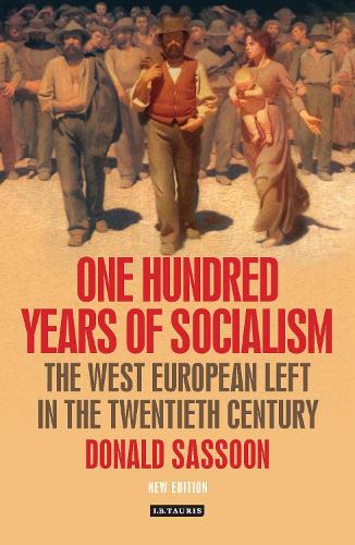 Бумажная книга «One Hundred Years of Socialism: The West European Left in the Twentieth Century», автор Дональд Сассун - фото №1