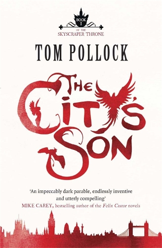 Паперова книга «The City's Son: in hidden London you'll find marvels, magic . . . and menace», автор Том Поллок - фото №1