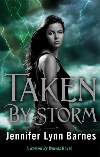 [object Object] «Raised by Wolves: Taken by Storm: Book 3», автор Дженнифер Линн Барнс - фото №1