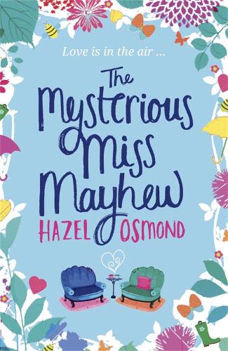 Бумажная книга «The Mysterious Miss Mayhew: a heartfelt romantic comedy», автор Хейзел Осмонд - фото №1