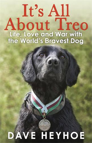 [object Object] «It's All About Treo: Life and War with the World's Bravest Dog», авторов Дэмиен Льюис, Дэйв Хейхо - фото №1