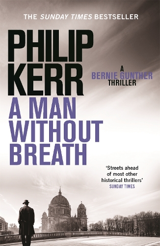 [object Object] «A Man Without Breath: fast-paced historical thriller from a global bestselling author», автор Филип Керр - фото №1