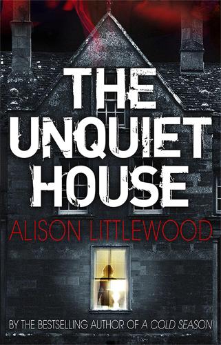 Бумажная книга «The Unquiet House: A chilling tale of gripping suspense», автор Элисон Литтлвуд - фото №1