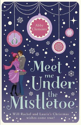 Паперова книга «Meet Me Under the Mistletoe», автор Еббі Клементс - фото №1