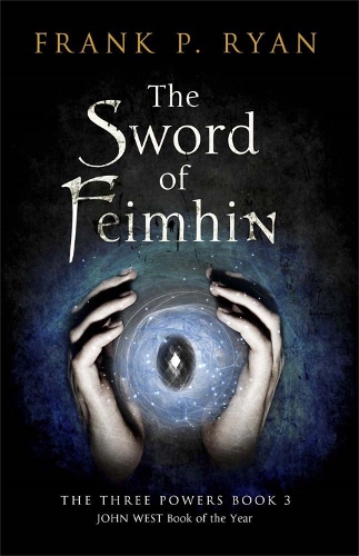 Бумажная книга «The Sword of Feimhin: The Three Powers Book 3», автор Фрэнк П. Райан - фото №1
