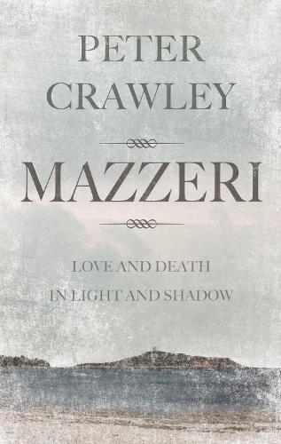 Паперова книга «Mazzeri: Love and Death in Light and Shadow. A novel of Corsica», автор Пітер Кроулі - фото №1