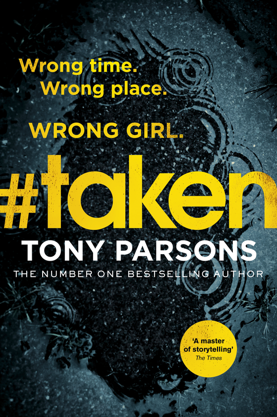 Паперова книга «#taken», автор Тоні Парсонс - фото №1