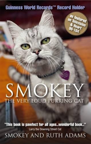Паперова книга «Smokey:  the Very Loud Purring Cat - Guinness World Record Holder: The Loudest Purring Domestic Cat in the World», автор Рут Адамс - фото №1