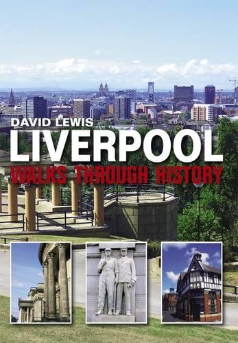 Бумажная книга «Liverpool Walks Through History», автор Дэвид Льюис - фото №1