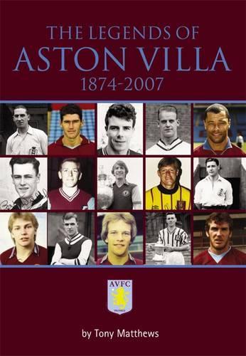 Паперова книга «The Legends of Aston Villa 1874-2007», автор Тоні Метьюз - фото №1