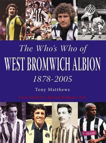 Паперова книга «The Who's Who of West Bromwich Albion 1899-2006», автор Тоні Метьюз - фото №1