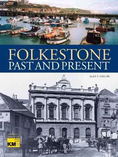 Бумажная книга «Folkestone Past and Present», автор Алан Ф. Тейлор - фото №1