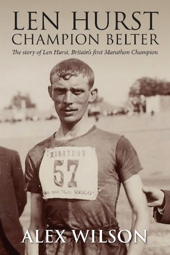Паперова книга «The Len Hurst: The First Great Marathon runner», автор Алекс Сміт - фото №1
