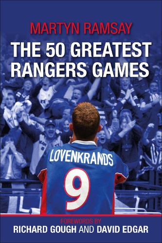 Паперова книга «The 50 Greatest Rangers Games», автор Мартін Рамзі - фото №1