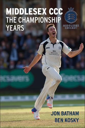 Паперова книга «Middlesex CCC - The Championship Years», автор Джон Батам - фото №1