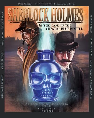 Бумажная книга «Sherlock Holmes and the Case of the Crystal Blue Bottle: a Graphic Novel», автор Люк Кунс - фото №1