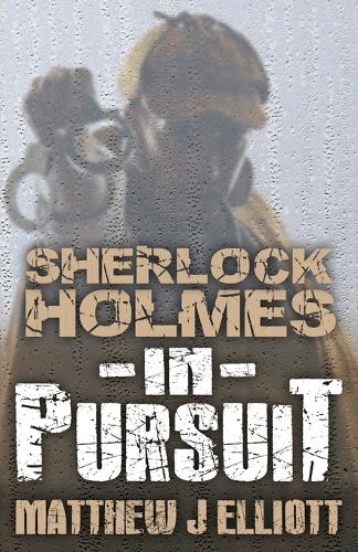 Бумажная книга «Sherlock Holmes in Pursuit», автор Мэтью Дж. Эллиотт - фото №1
