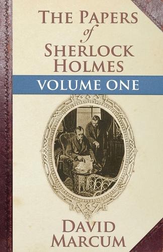Бумажная книга «The Papers of Sherlock Holmes: Vol. I», автор Дэвид Маркум - фото №1