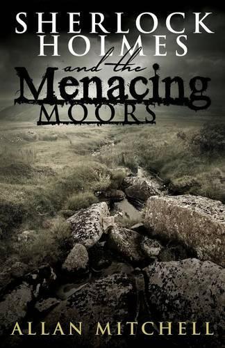 Бумажная книга «Sherlock Holmes and the Menacing Moors», автор Аллан Митчелл - фото №1