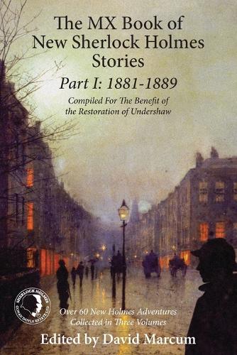 Бумажная книга «The Mx Book of New Sherlock Holmes Stories Part I: 1881 to 1889», автор Дэвид Маркум - фото №1