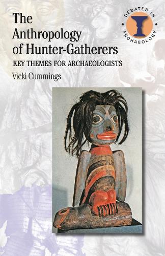 Бумажная книга «The Anthropology of Hunter-Gatherers: Key Themes for Archaeologists», автор Вики Каммингс - фото №1