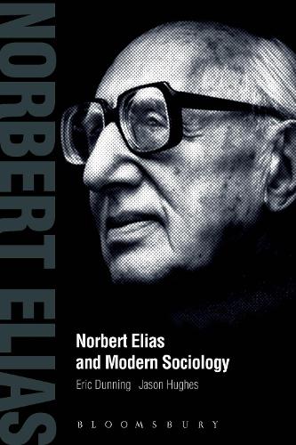 Паперова книга «Norbert Elias and Modern Sociology: Knowledge, Interdependence, Power, Process», авторів Ерік Даннінг, Джейсон Г'юз - фото №1