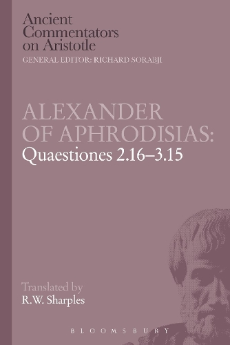 Бумажная книга «Alexander of Aphrodisias: Quaestiones 2.16-3.15», автор Р.В. Шарплз - фото №1