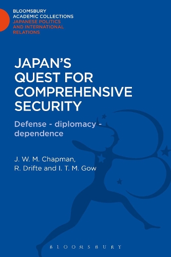 Паперова книга «Japan's Quest for Comprehensive Security: Defence - Diplomacy - Dependence», авторів I. Т. М. Гоу, Дж. В. М. Чепмен, Райнхард Дріфт - фото №1
