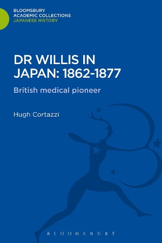 Бумажная книга «Dr Willis in Japan: 1862-1877: British Medical Pioneer», автор Хью Кортацци - фото №1