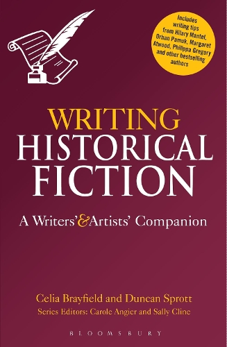 Паперова книга «Writing Historical Fiction: A Writers' and Artists' Companion», авторів Селія Брейфілд, Дункан Спротт - фото №1