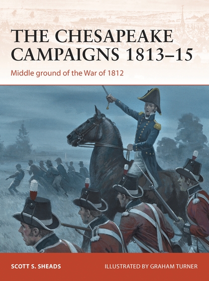 Бумажная книга «The Chesapeake Campaigns 1813–15» - фото №1