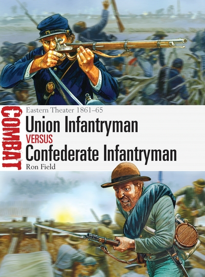 Паперова книга «Union Infantryman vs Confederate Infantryman» - фото №1