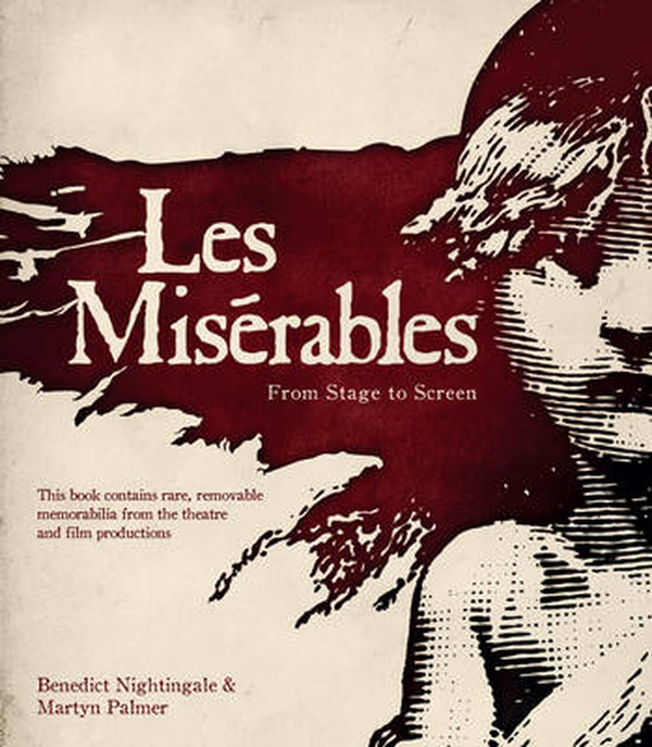 Паперова книга «Les Miserables: The Official Archives», автор Бенедікт Найтінгейл - фото №1