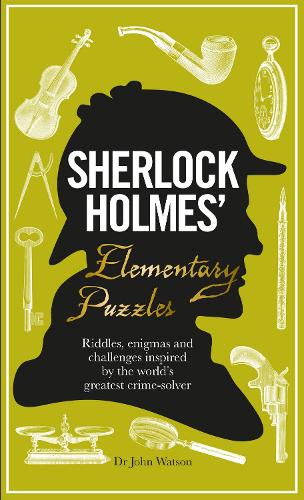 Бумажная книга «Sherlock Holmes' Elementary Puzzles: Riddles, enigmas and challenges inspired by the world's greatest crime-solver», автор Тим Дедопулос - фото №1