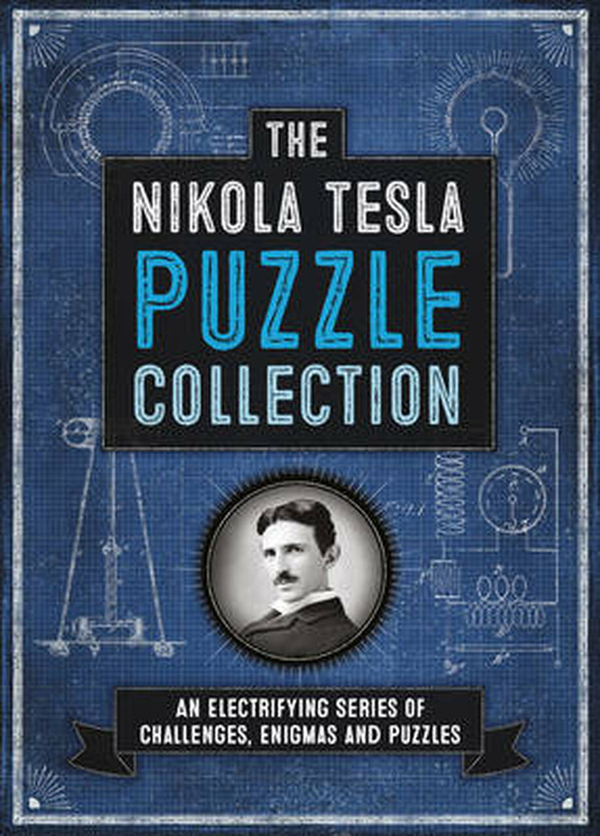 Бумажная книга «The Nikola Tesla Puzzle Collection : An Electrifying Series of Challenges, Enigmas and Puzzles», автор Ричард Вольфрик Галланд - фото №1