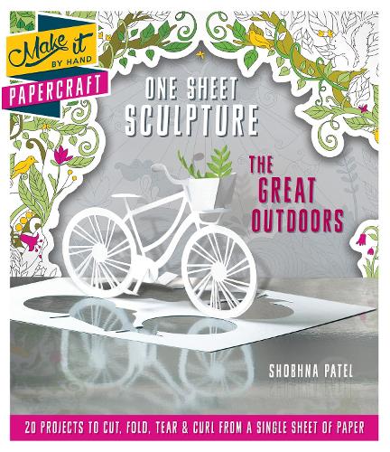 Бумажная книга «One Sheet Sculpture - The Great Outdoors: 20 Projects to Cut, Fold, Tear & Curl from a Single Sheet of Paper», автор Шобхна Патель - фото №1