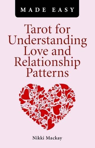 Бумажная книга «Tarot for Understanding Love and Relationship Patterns MADE EASY», автор Никки Маккей - фото №1
