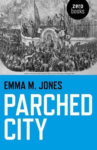 Бумажная книга «Parched City», автор Эмма Джонс - фото №1