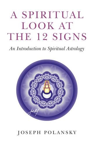 Паперова книга «Spiritual Look at the 12 Signs, A – An Introduction to Spiritual Astrology», автор Йозеф Поланський - фото №1