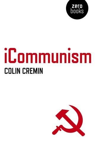 Бумажная книга «iCommunism», автор Колин Кремин - фото №1