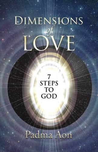 Бумажная книга «Dimensions of Love – 7 Steps to God», автор Падма Пракаша - фото №1