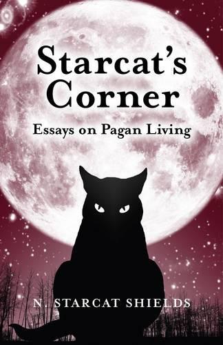 Бумажная книга «Starcat`s Corner – Essays on Pagan Living», автор Н. Старкэт Шилдс - фото №1