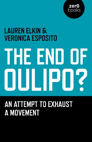 Бумажная книга «The End of Oulipo?: An Attempt to Exhaust a Movement», авторов Лорен Элкин, Вероника Эспозито - фото №1
