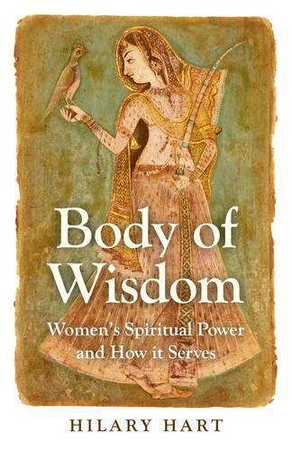 Бумажная книга «Body of Wisdom – Women`s Spiritual Power and How it Serves», автор Хилари Харт - фото №1